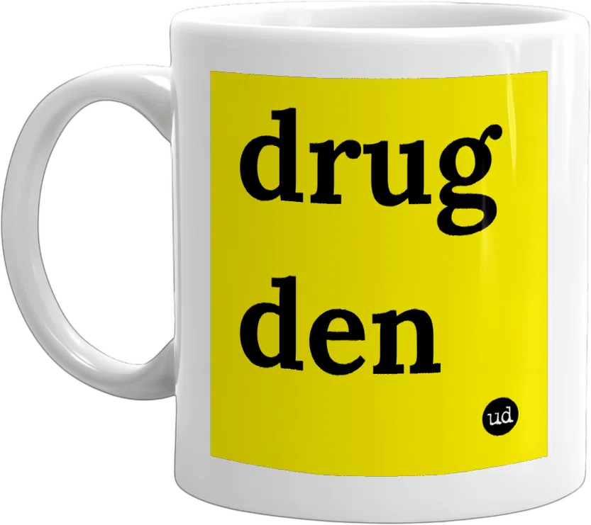 drug den front