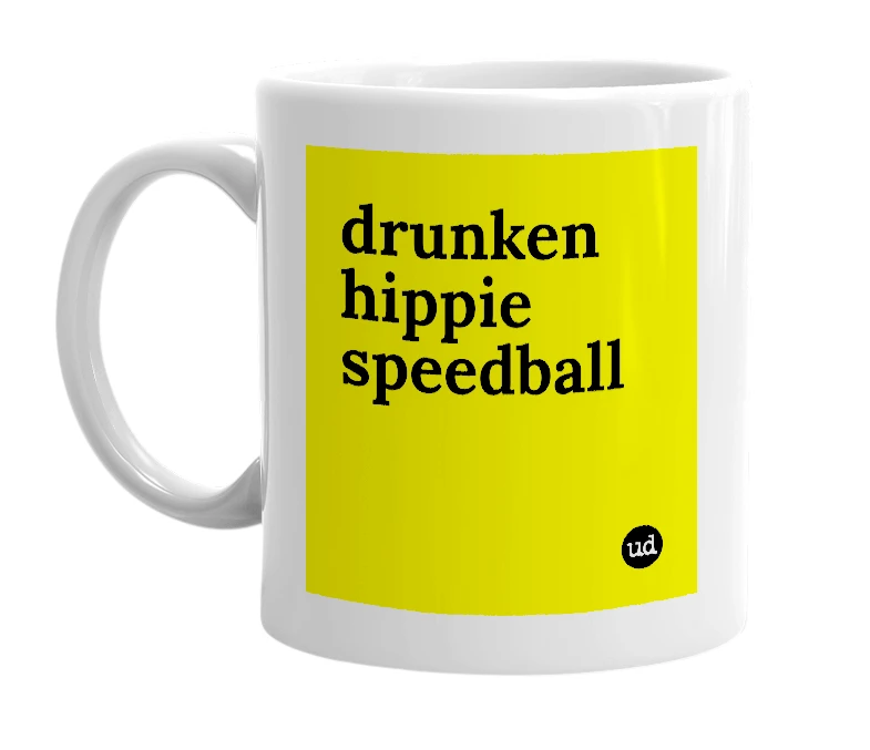 White mug with 'drunken hippie speedball' in bold black letters
