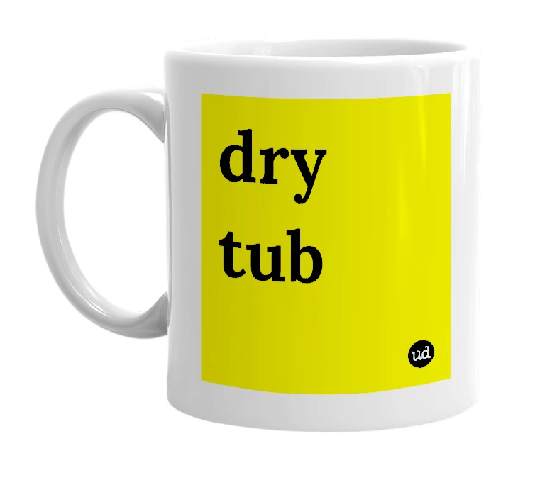 White mug with 'dry tub' in bold black letters