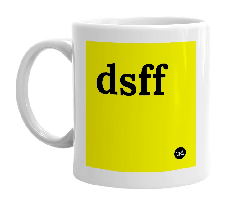 White mug with 'dsff' in bold black letters