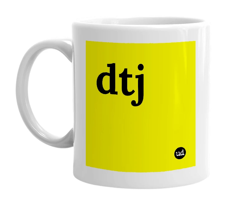 White mug with 'dtj' in bold black letters