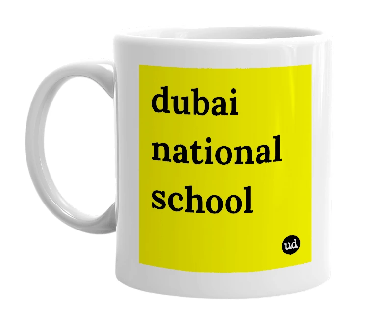 White mug with 'dubai national school' in bold black letters