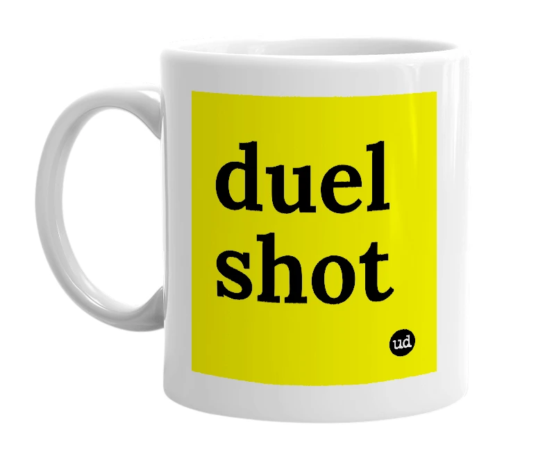 White mug with 'duel shot' in bold black letters