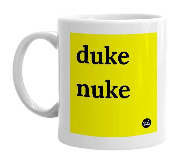 White mug with 'duke nuke' in bold black letters