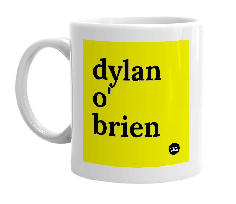 White mug with 'dylan o' brien' in bold black letters