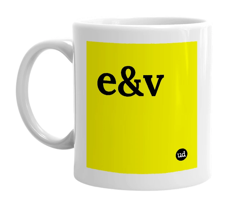 White mug with 'e&v' in bold black letters