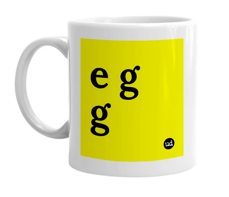 White mug with 'e g g' in bold black letters