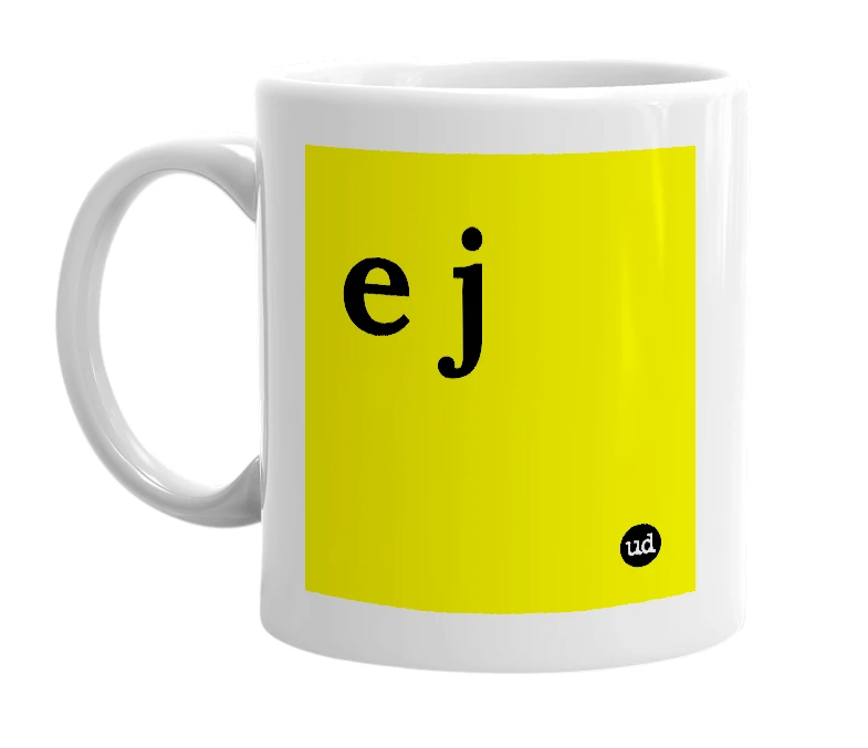 White mug with 'e j' in bold black letters