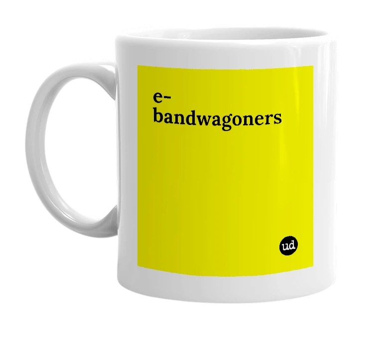 White mug with 'e-bandwagoners' in bold black letters