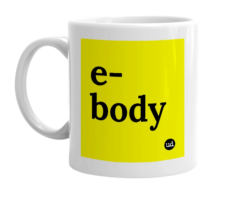 White mug with 'e-body' in bold black letters