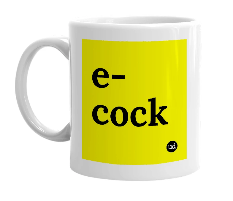 White mug with 'e-cock' in bold black letters