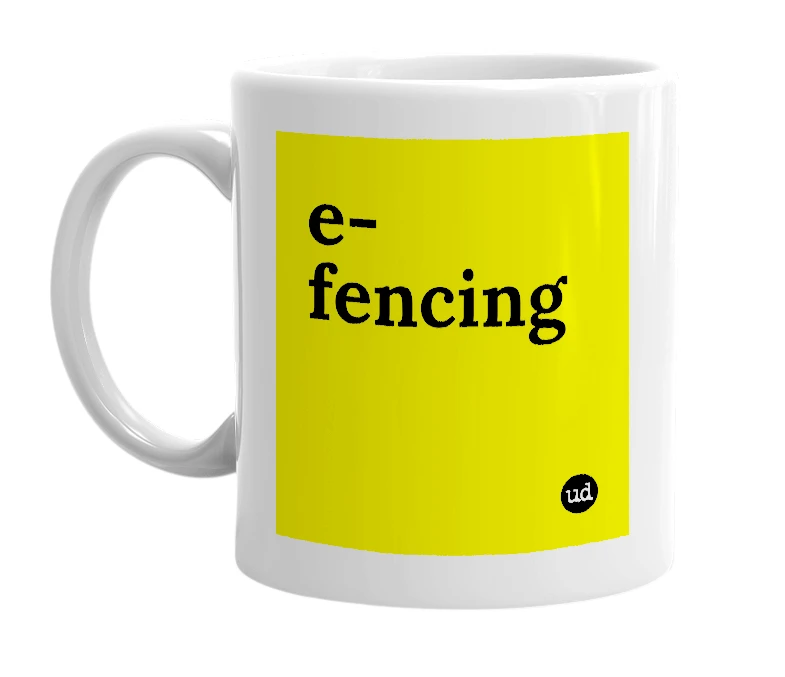 White mug with 'e-fencing' in bold black letters