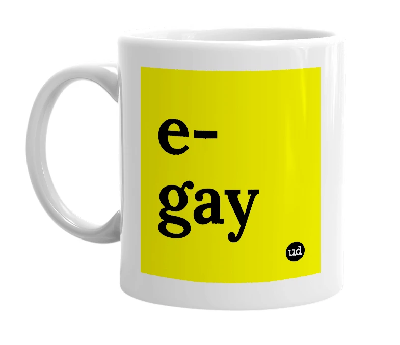 White mug with 'e-gay' in bold black letters