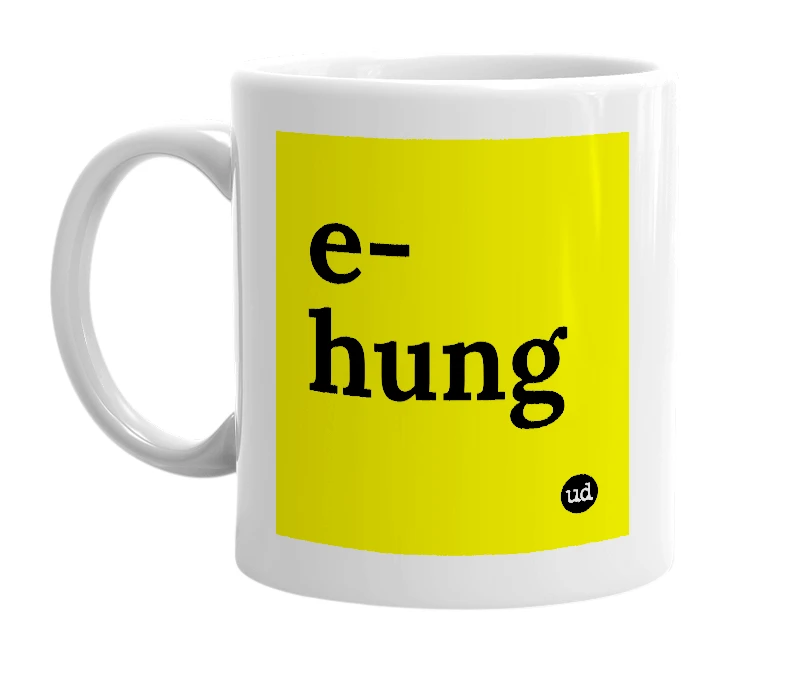 White mug with 'e-hung' in bold black letters