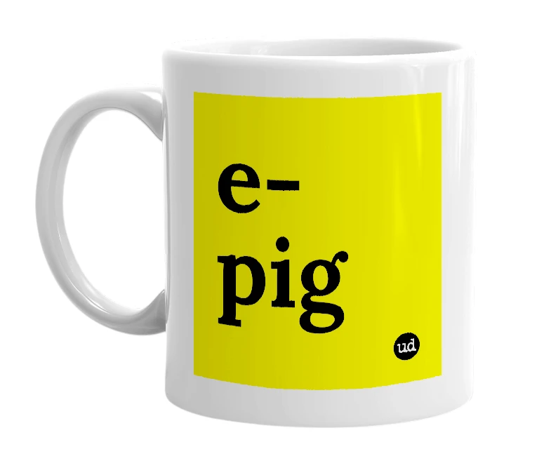 White mug with 'e-pig' in bold black letters