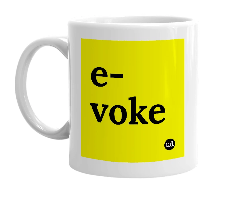 White mug with 'e-voke' in bold black letters