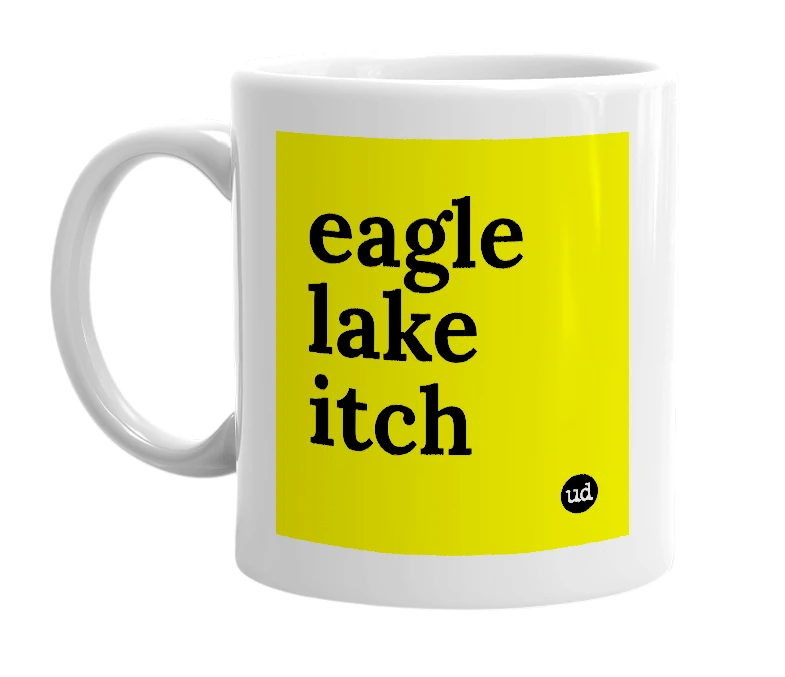 White mug with 'eagle lake itch' in bold black letters