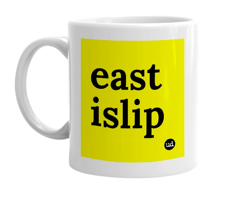 White mug with 'east islip' in bold black letters