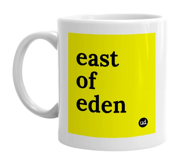 White mug with 'east of eden' in bold black letters