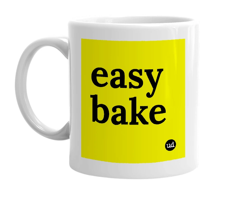 White mug with 'easy bake' in bold black letters