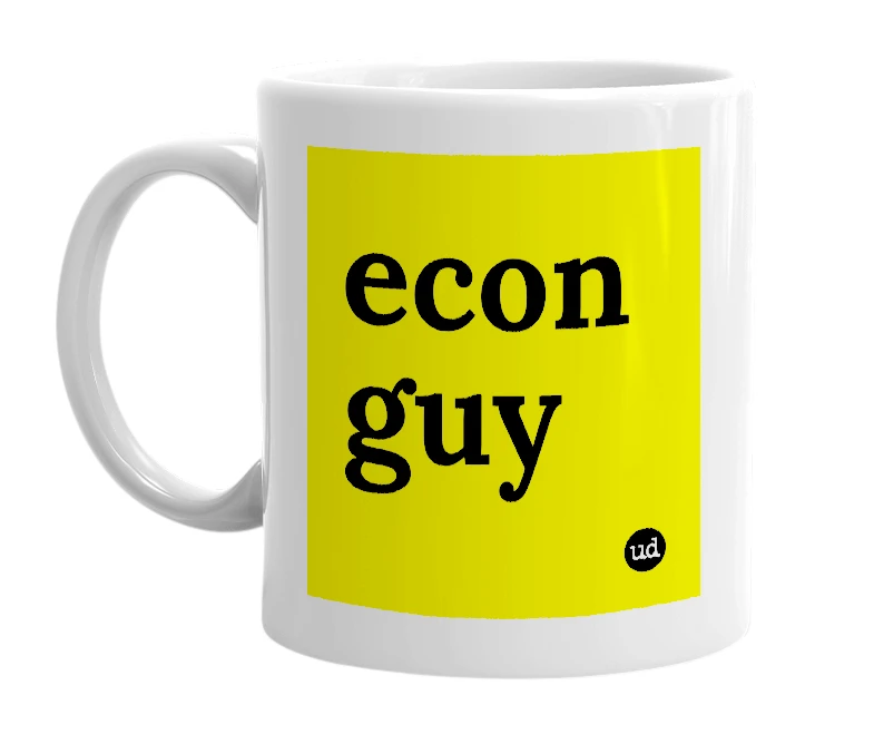 White mug with 'econ guy' in bold black letters