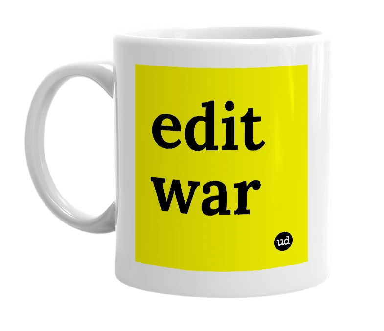 White mug with 'edit war' in bold black letters