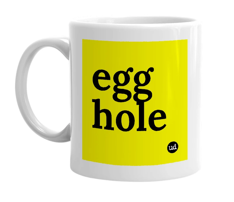 White mug with 'egg hole' in bold black letters