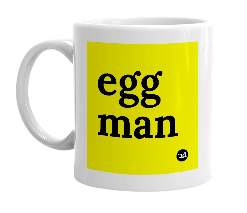 White mug with 'egg man' in bold black letters