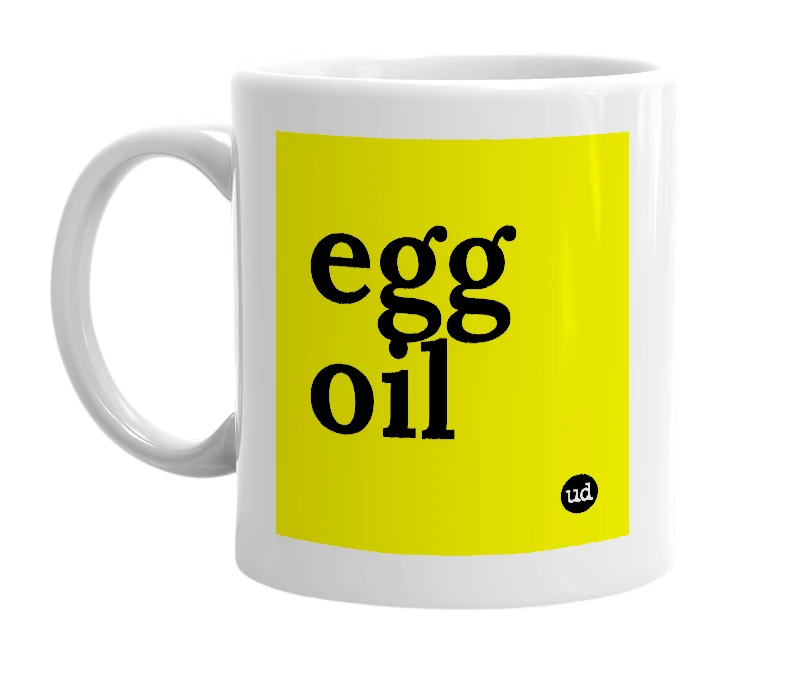 White mug with 'egg oil' in bold black letters