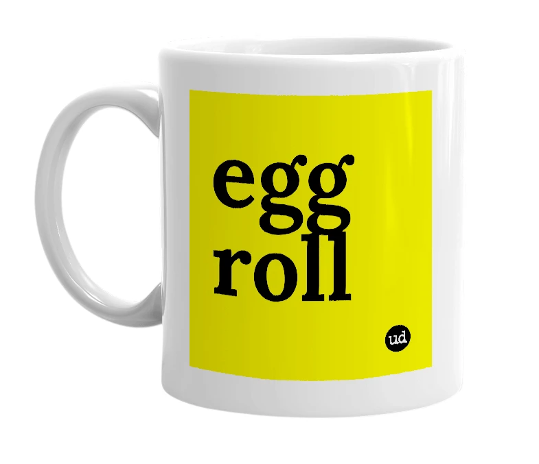 White mug with 'egg roll' in bold black letters