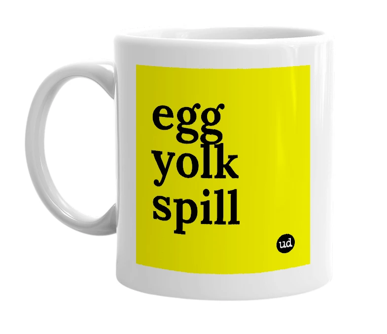 White mug with 'egg yolk spill' in bold black letters