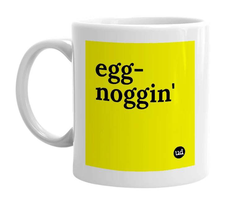 White mug with 'egg-noggin'' in bold black letters