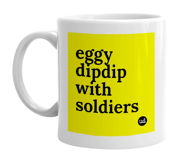 White mug with 'eggy dipdip with soldiers' in bold black letters