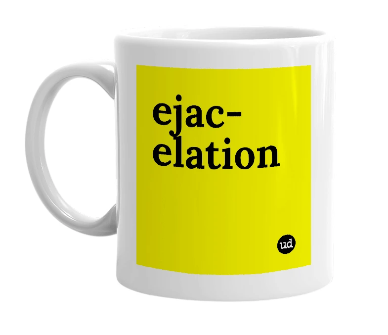 White mug with 'ejac-elation' in bold black letters