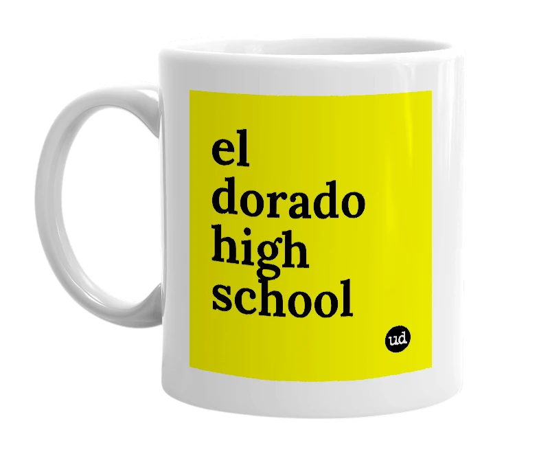 White mug with 'el dorado high school' in bold black letters