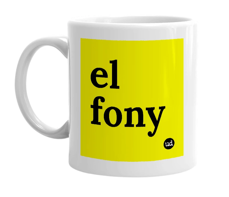 White mug with 'el fony' in bold black letters