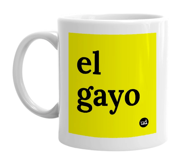 White mug with 'el gayo' in bold black letters