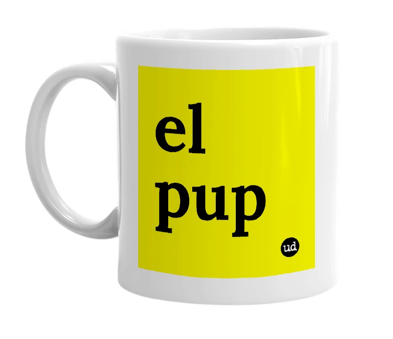White mug with 'el pup' in bold black letters