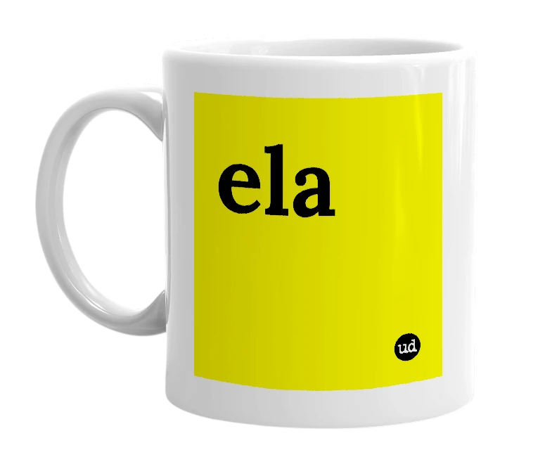 White mug with 'ela' in bold black letters