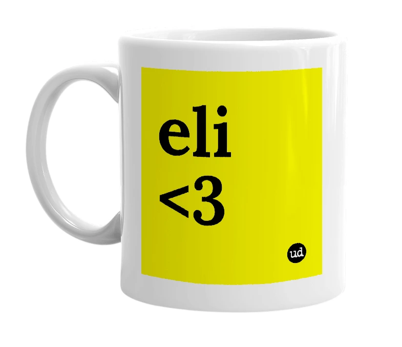 White mug with 'eli <3' in bold black letters