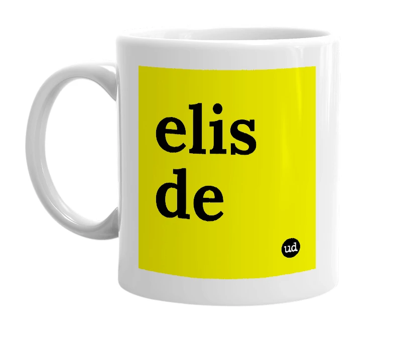 White mug with 'elis de' in bold black letters