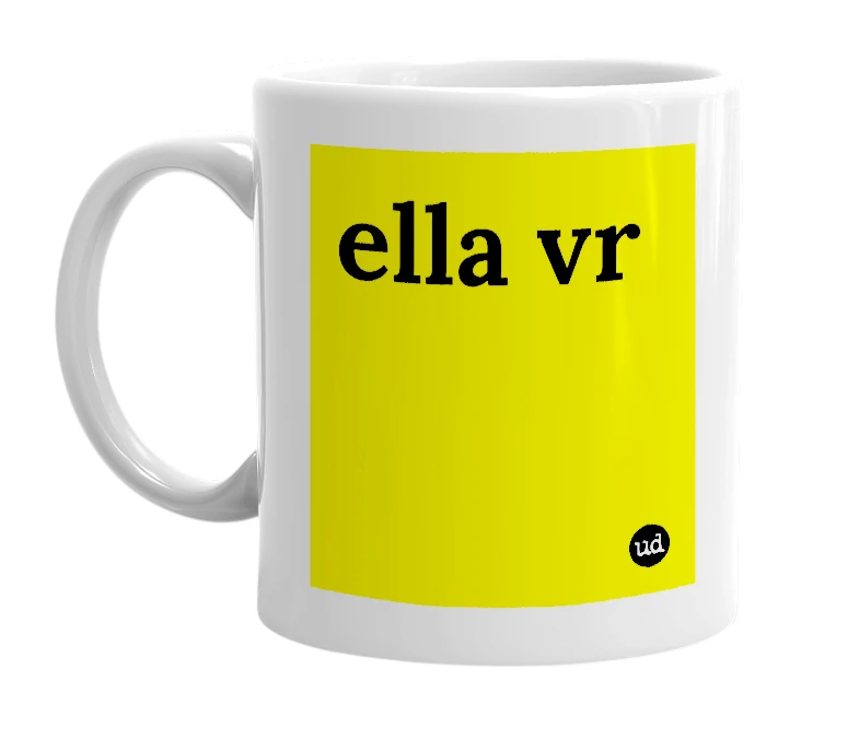 White mug with 'ella vr' in bold black letters