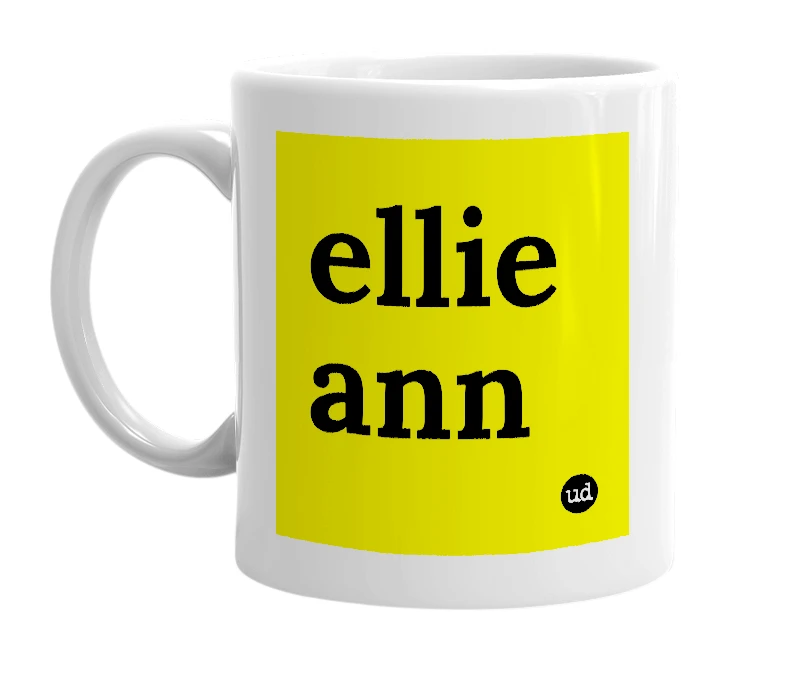 White mug with 'ellie ann' in bold black letters