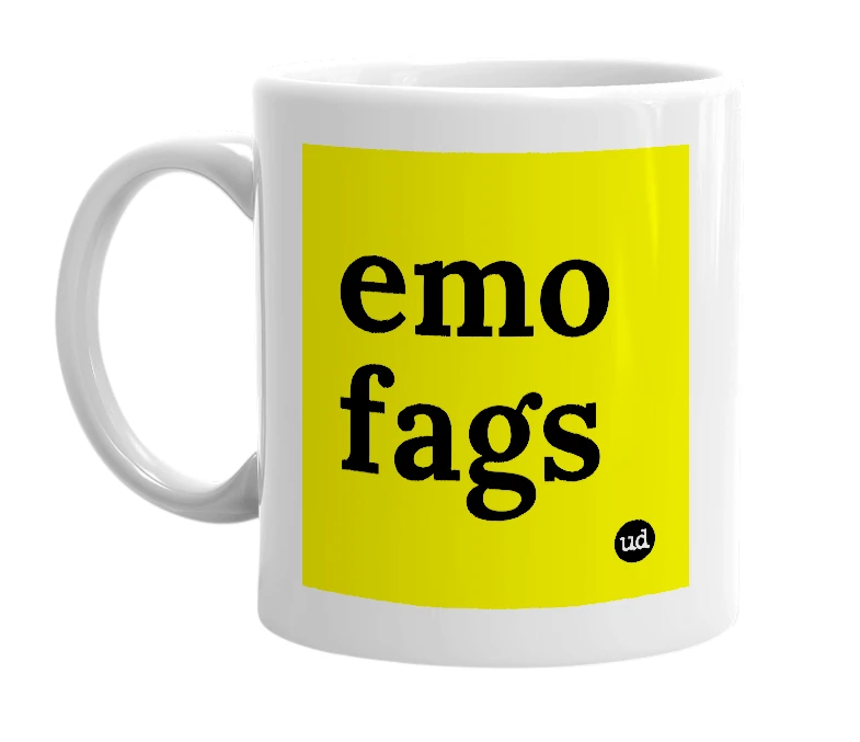 White mug with 'emo fags' in bold black letters