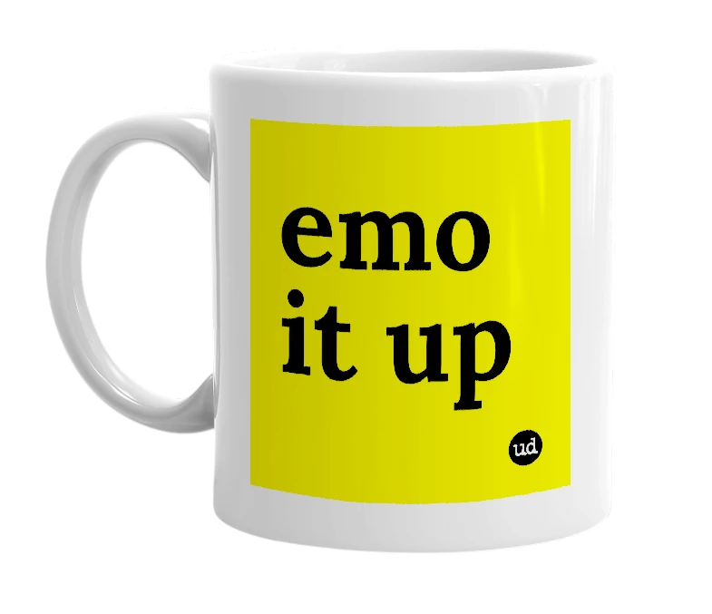 White mug with 'emo it up' in bold black letters