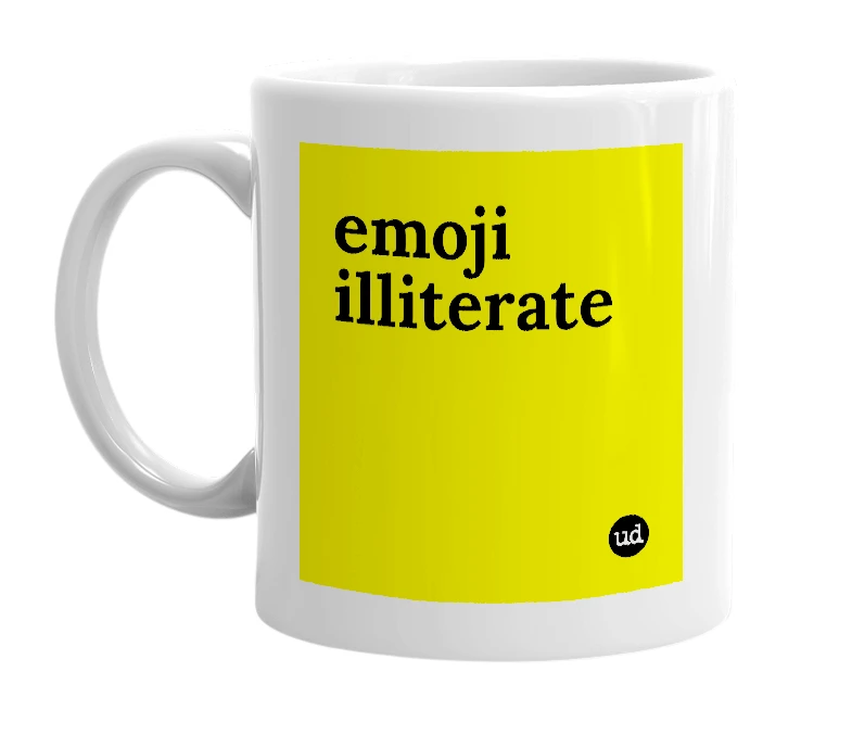 White mug with 'emoji illiterate' in bold black letters