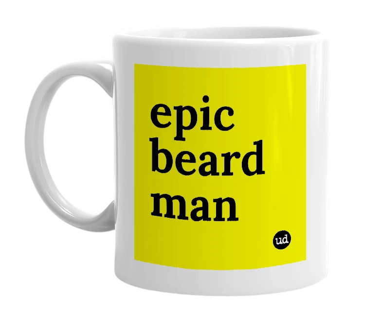 White mug with 'epic beard man' in bold black letters
