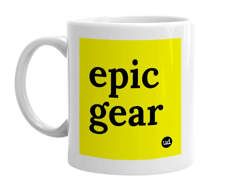 White mug with 'epic gear' in bold black letters