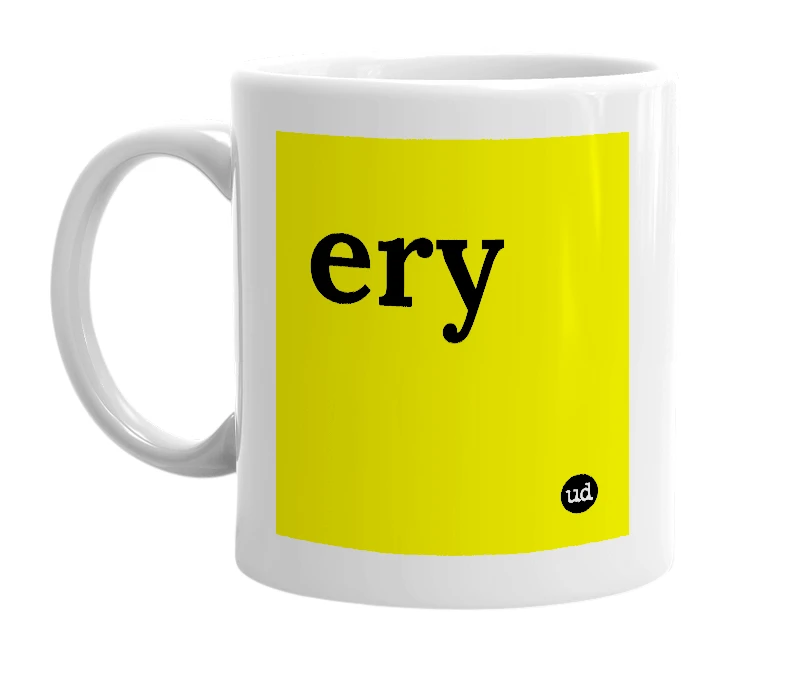 White mug with 'ery' in bold black letters