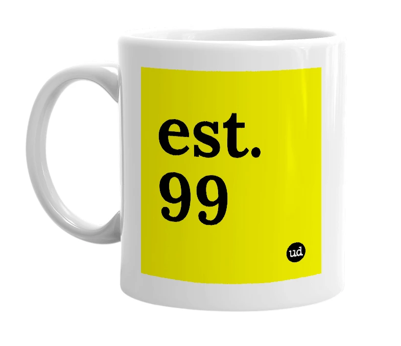 White mug with 'est. 99' in bold black letters